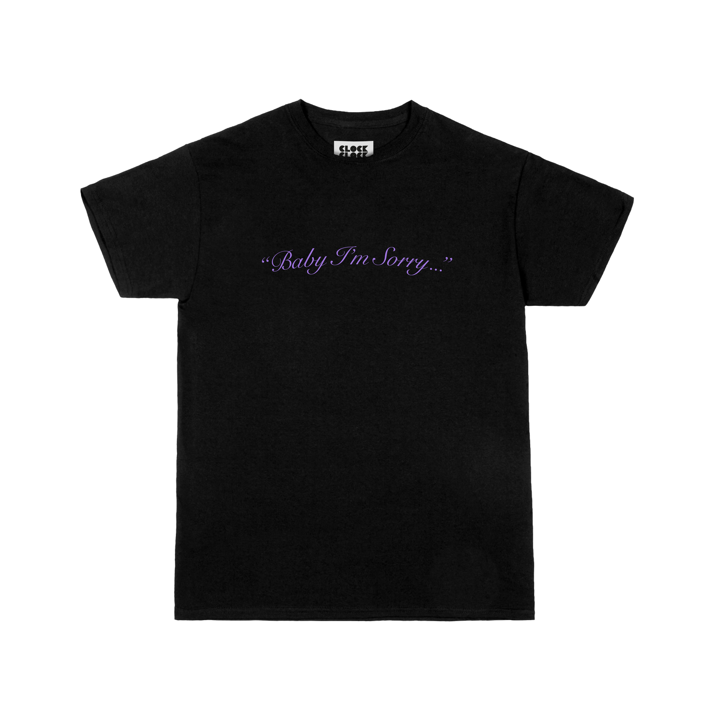 Clock Clock T-Shirt 'Baby, I'm Sorry... Tour'